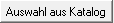 ST_02_Button_Auswahl aus Katalog
